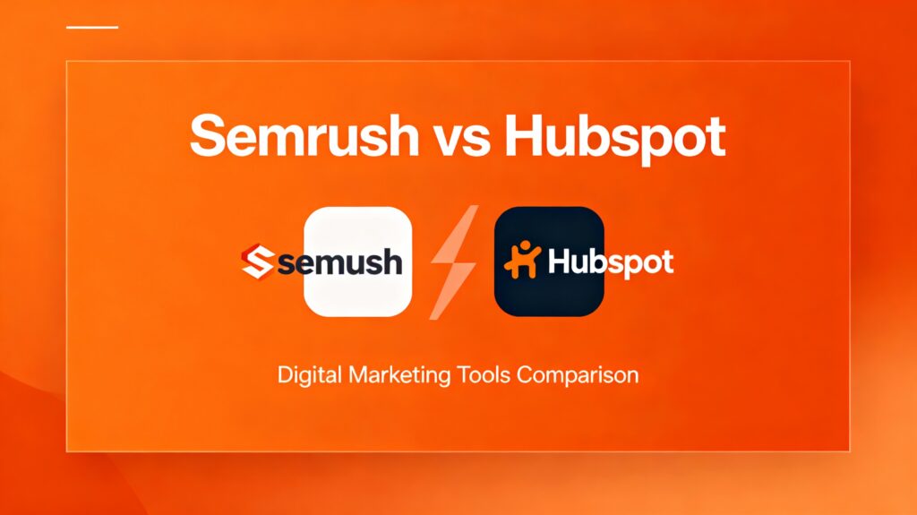 Semrush vs Hubspot blog thumbnail